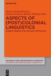 book Aspects of (Post)Colonial Linguistics: Current Perspectives and New Approaches