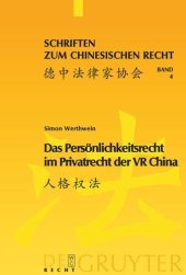 book Das Persönlichkeitsrecht im Privatrecht der VR China: Eine Studie unter besonderer Berücksichtigung der juristischen Personen