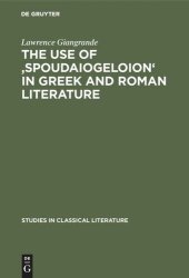 book The use of 'spoudaiogeloion' in Greek and Roman literature