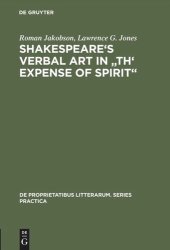 book Shakespeare's Verbal Art in "Th' Expense of Spirit"