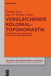 book Vergleichende Kolonialtoponomastik: Strukturen und Funktionen kolonialer Ortsbenennung