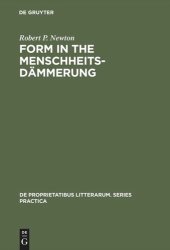 book Form in the Menschheitsdämmerung: A Study of Prosodic Elements and Style in German Expressionist Poetry