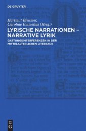 book Lyrische Narrationen – narrative Lyrik: Gattungsinterferenzen in der mittelalterlichen Literatur