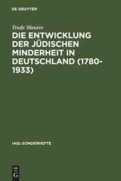 book Die Entwicklung der jüdischen Minderheit in Deutschland (1780--1933): Neuere Forschungen und offene Fragen