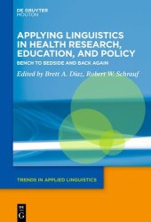 book Applying Linguistics in Health Research, Education, and Policy: Bench to Bedside and Back Again