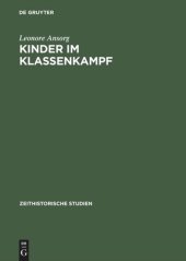 book Kinder im Klassenkampf: Die Geschichte der Pionierorganisation von 1948 bis Ende der fünfziger Jahre