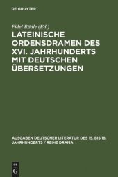 book Lateinische Ordensdramen des XVI. Jahrhunderts mit deutschen Übersetzungen