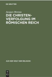 book Die Christenverfolgung im Römischen Reich