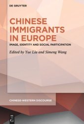 book Chinese Immigrants in Europe: Image, Identity and Social Participation