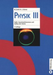book Physik: III Optik, Quantenphänomene und Aufbau der Atome