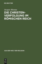 book Die Christenverfolgung im Römischen Reich