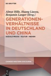 book Generationenverhältnisse in Deutschland und China: Soziale Praxis - Kultur - Medien