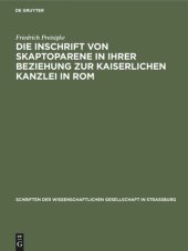 book Die Inschrift von Skaptoparene in ihrer Beziehung zur kaiserlichen Kanzlei in Rom