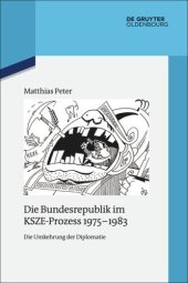 book Die Bundesrepublik im KSZE-Prozess 1975-1983: Die Umkehrung der Diplomatie