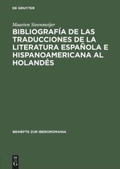 book Bibliografía de las traducciones de la literatura española e hispanoamericana al holandés: 1946–1990