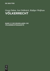 book Völkerrecht: Band I/1 Die Grundlagen. Die Völkerrechtssubjekte