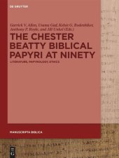 book The Chester Beatty Biblical Papyri at Ninety: Literature, Papyrology, Ethics