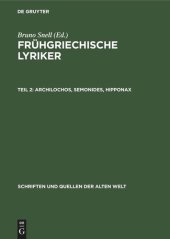 book Frühgriechische Lyriker: Teil 2 Archilochos, Semonides, Hipponax