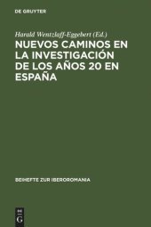 book Nuevos caminos en la investigación de los años 20 en España