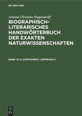 book Biographisch-Literarisches Handwörterbuch der exakten Naturwissenschaften: Lieferung 3