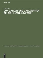 book Von Zahlen und Zahlworten bei den alten Ägyptern: Und was für andere Völker und Sprachen daraus zu lernen ist. Ein Beitrag zur Geschichte von Rechenkunst und Sprache