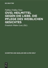 book Ovid, Heilmittel gegen die Liebe. Die Pflege des weiblichen Gesichtes