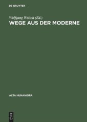 book Wege aus der Moderne: Schlüsseltexte der Postmoderne-Diskussion