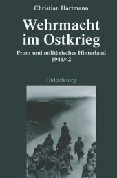 book Wehrmacht im Ostkrieg: Front und militärisches Hinterland 1941/42