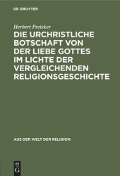 book Die urchristliche Botschaft von der Liebe Gottes im Lichte der vergleichenden Religionsgeschichte