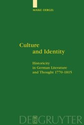 book Culture and Identity: Historicity in German Literature and Thought 1770-1815