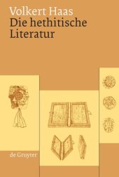 book Die hethitische Literatur: Texte, Stilistik, Motive