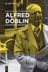 book Alfred Döblin: Paradigms of Modernism