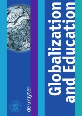 book Globalization and Education: Proceedings of the Joint Working Group, The Pontifical Academy of Sciences, The Pontifical Academy of Social Sciences, 19 - 17 November 2005, Casino Pio IV