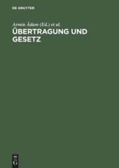 book Übertragung und Gesetz: Gründungsmythen, Kriegstheater und Unterwerfungstechniken von Institutionen