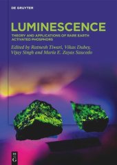 book Luminescence: Theory and Applications of Rare Earth Activated Phosphors