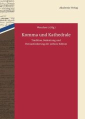 book Komma und Kathedrale: Tradition, Bedeutung und Herausforderung der Leibniz-Edition