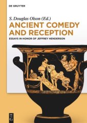 book Ancient Comedy and Reception: Essays in Honor of Jeffrey Henderson