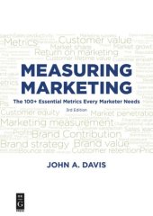 book Measuring Marketing: The 100+ Essential Metrics Every Marketer Needs, Third Edition