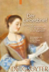 book Der Liebesbrief: Schriftkultur und Medienwechsel vom 18. Jahrhundert bis zur Gegenwart