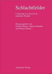 book Schlachtfelder: Codierung von Gewalt im medialen Wandel