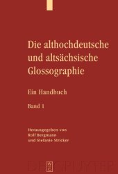 book Die althochdeutsche und altsächsische Glossographie: Ein Handbuch