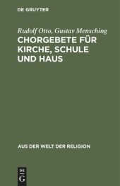 book Chorgebete für Kirche, Schule und Haus: Mit einem Nachtrag