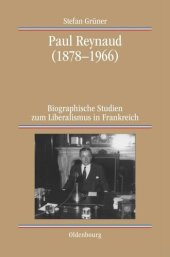 book Paul Reynaud (1878-1966): Biographische Studien zum Liberalismus in Frankreich