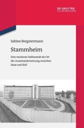 book Stammheim: Eine moderne Haftanstalt als Ort der Auseinandersetzung zwischen Staat und RAF