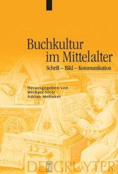 book Buchkultur im Mittelalter: Schrift - Bild - Kommunikation