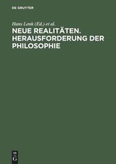 book Neue Realitäten. Herausforderung der Philosophie: XVI. Deutscher Kongreß für Philosophie Berlin 20.–24. September 1993