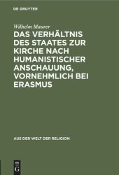 book Das Verhältnis des Staates zur Kirche nach humanistischer Anschauung, vornehmlich bei Erasmus