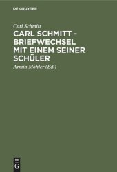 book Carl Schmitt - Briefwechsel mit einem seiner Schüler