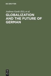 book Globalization and the Future of German: With a Select Bibliography