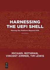 book Harnessing the UEFI Shell: Moving the Platform Beyond DOS, Second Edition